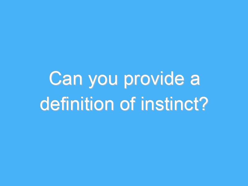 can you provide a definition of instinct 2454