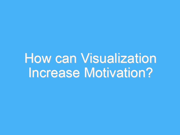 How can Visualization Increase Motivation?