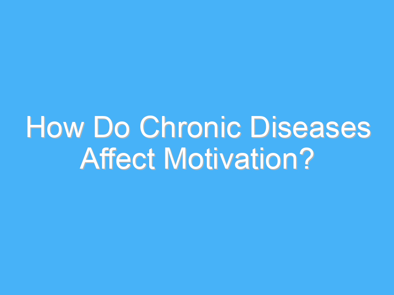 how do chronic diseases affect motivation 1964