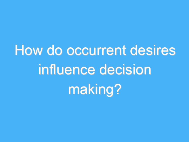 How do occurrent desires influence decision making?