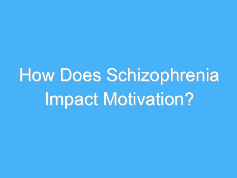 How Does Schizophrenia Impact Motivation?