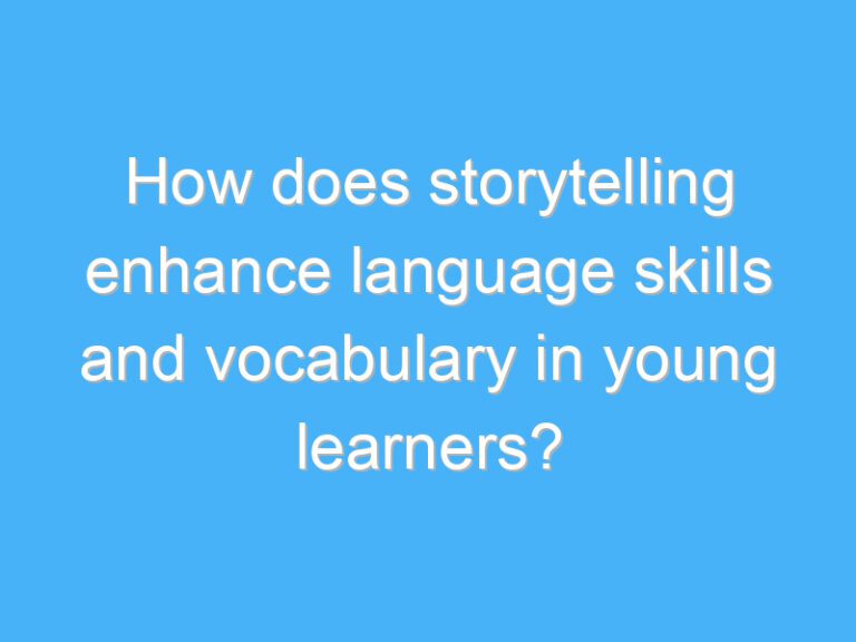 How does storytelling enhance language skills and vocabulary in young learners?
