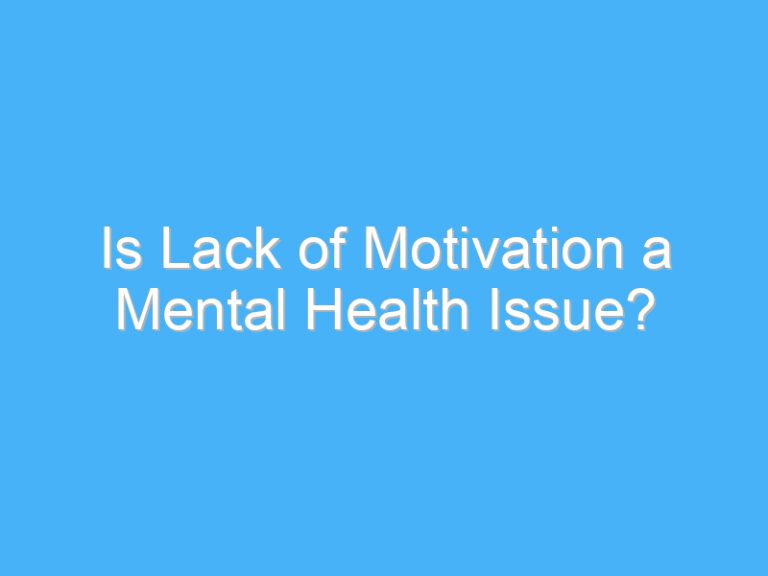 Is Lack of Motivation a Mental Health Issue?