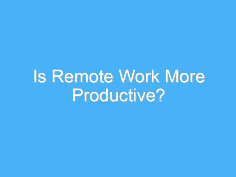 Is Remote Work More Productive?