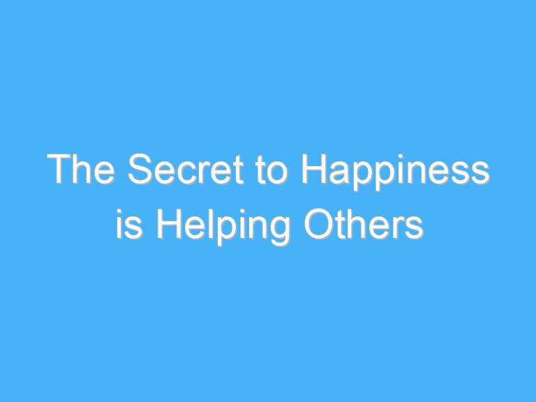 The Secret to Happiness is Helping Others