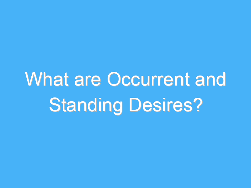 what are occurrent and standing desires 2475 4