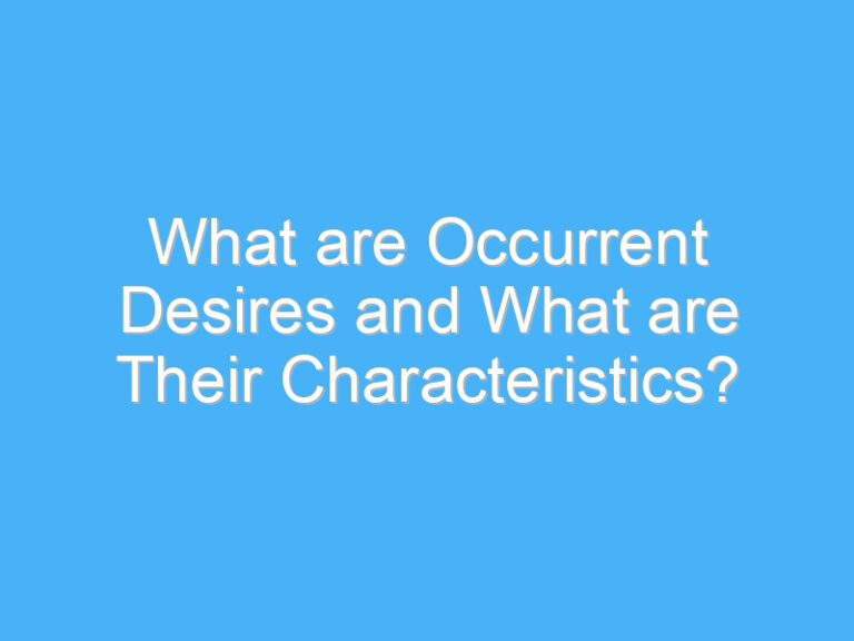 What are Occurrent Desires and What are Their Characteristics?