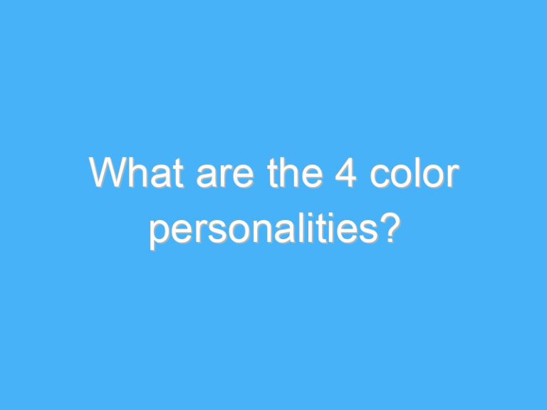 What are the 4 color personalities?