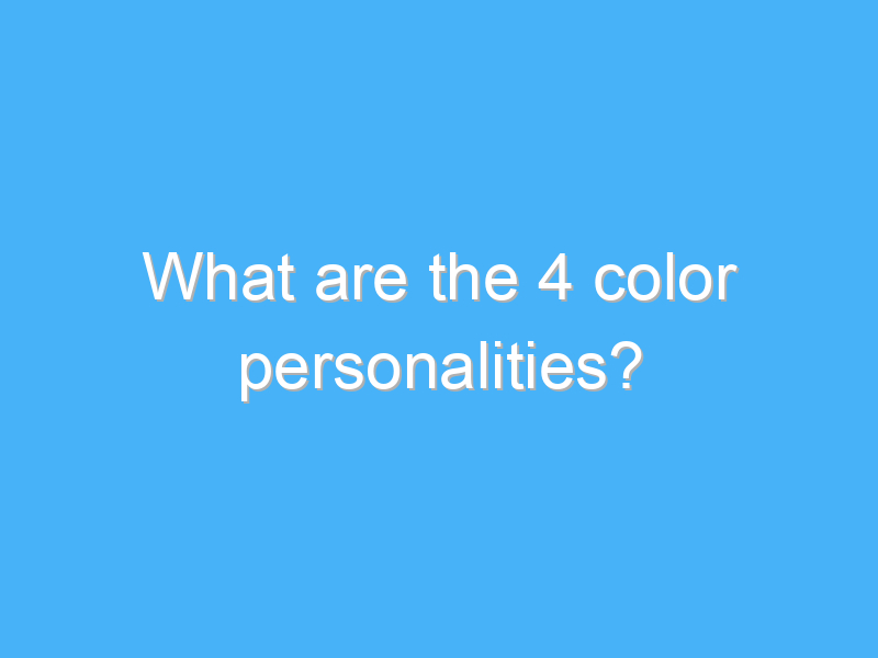 what are the 4 color personalities 404