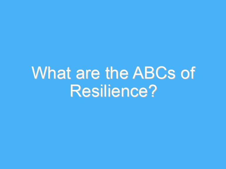 What are the ABCs of Resilience?