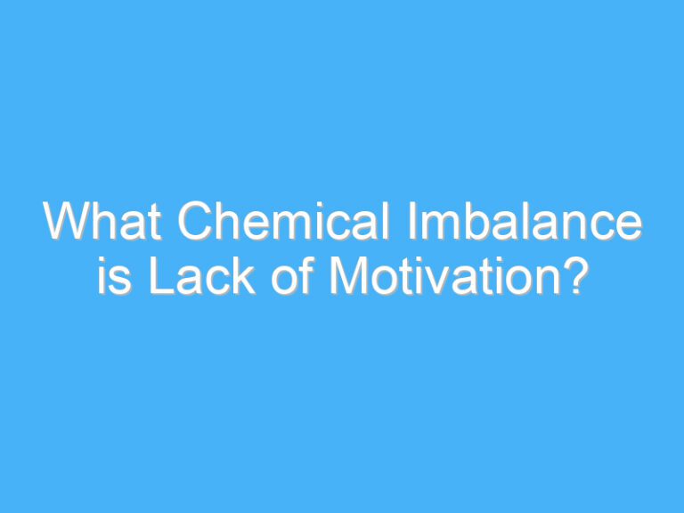 What Chemical Imbalance is Lack of Motivation?