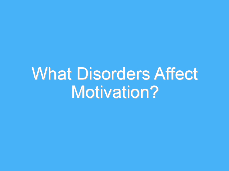 what disorders affect motivation 453