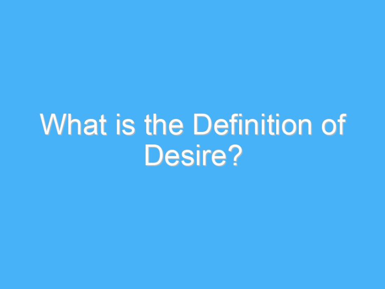 What is the Definition of Desire?