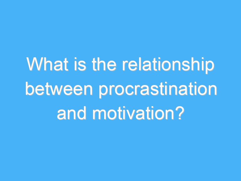 What is the relationship between procrastination and motivation?