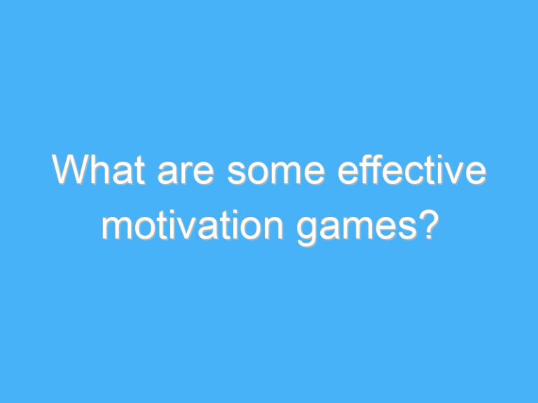 What are some effective motivation games?